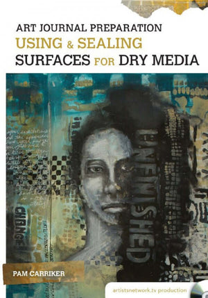 Art Journal Preparation Using & Sealing Surfaces for Dry Media