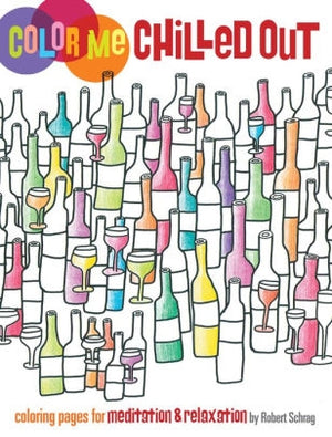 Color Me Chilled Out by Robert Schrag