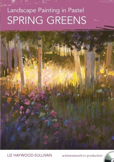 Landscape Painting in Pastel: Spring Greens DVD - Liz Haywood-Sullivan