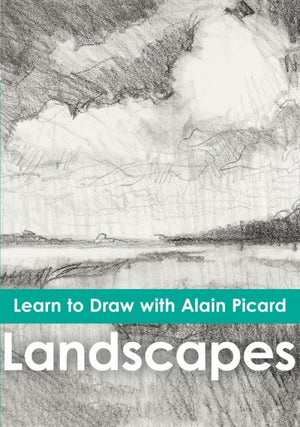 Learn to Draw with Alain Picard: Landscapes