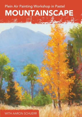 Plein Air Painting Workshop in Pastel: Mountainscape with Aaron Schuerr