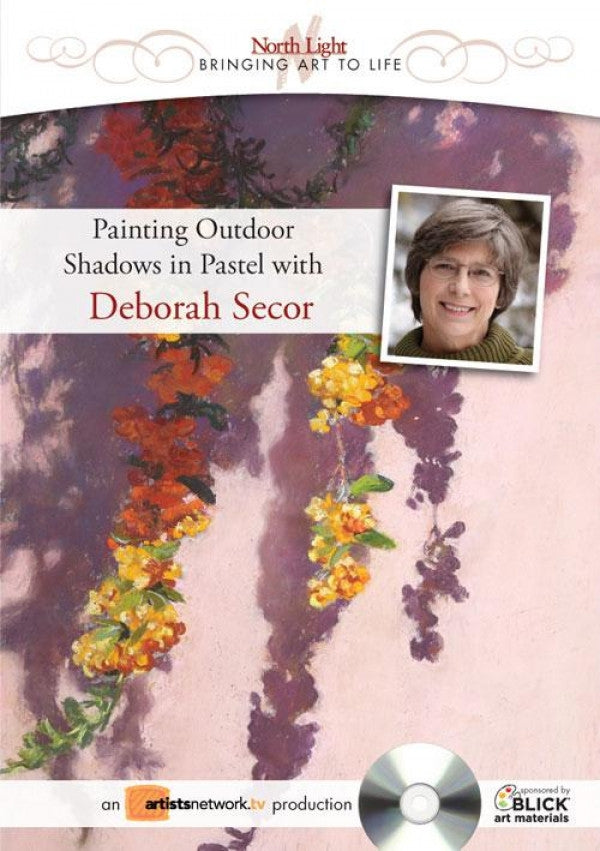 Painting Outdoor Shadows in Pastel with Deborah Secor