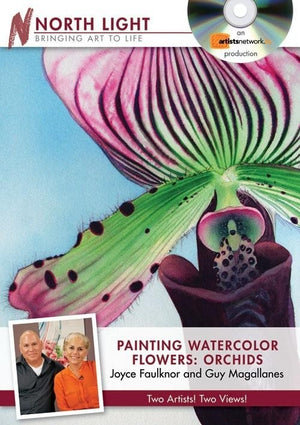 Painting Watercolor Flowers DVD: Orchids with Joyce Faulknor and Guy Magallanes