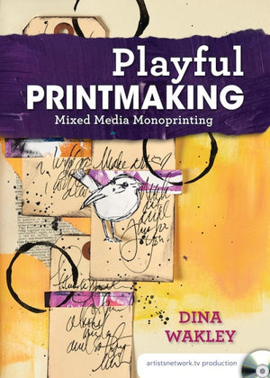 Playful Printmaking with Dina Wakley