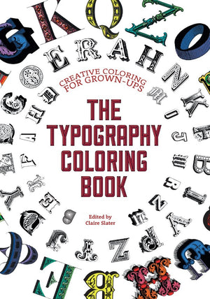 The Typography Coloring Book - Claire Slater
