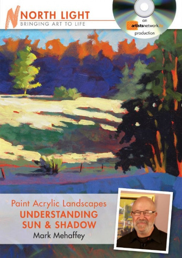 Paint Acrylic Landscapes: Understanding Sun and Shadow with Mark Mehaffey