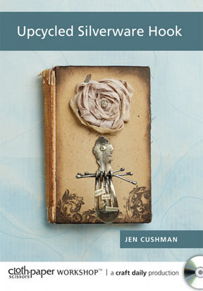 Upcycled Silverware Hook with Jen Cushman